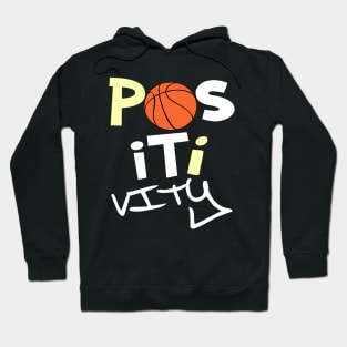 Positivity Basketball Tee Hoodie